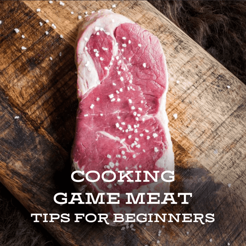 Getting Started with Game Meat: The Essentials - Jackson Hole Buffalo Meat