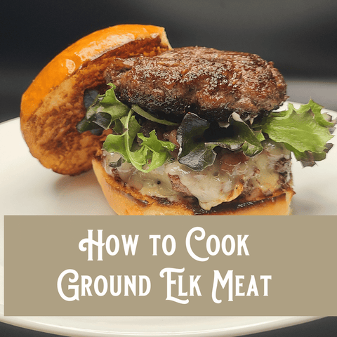 Cooking with Ground Elk Meat: Recipes and Tips - Jackson Hole Buffalo Meat